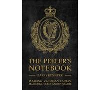 The Peelers Notebook by Barry Kennerk Barry Kennerk (Auteur)