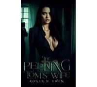 The Peeping Tom's Wife