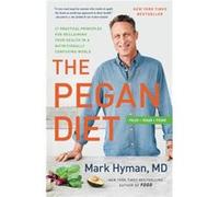 The Pegan Diet 21 Practical Principles for Reclaiming Your Health in a Nutritionally Confusing World - Dr Mark Hyman - Little Brown Spark - Livre en Angla Dr Mark HymanDr Mark Hyman (Auteur)