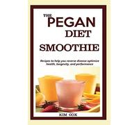 The Pegan Diet Smoothie