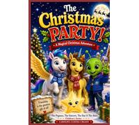 The Pegasus, The Unicorn, and The Star: Christmas Party.