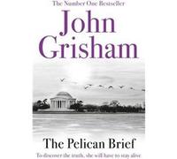 The Pelican Brief by John Grisham Paperback Book Grisham, John (Auteur)