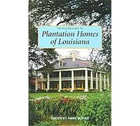 The Pelican Guide to Plantation Homes of Louisiana Anne Butler (Auteur)