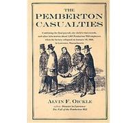 The Pemberton Casualties Alvin F. Oickle (Auteur)