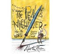 The Pen Is Mightier Than The Word Martin Rowson (Auteur)