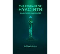 The Pendant of Hyacinth: Illuminated