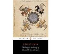 The Penguin Anthology Of Classical Arabic Literature