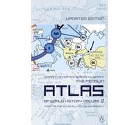 The Penguin Atlas of World History: Volume 2: From the French Revolution to the Present