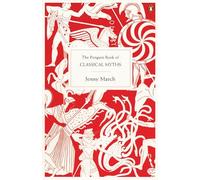 Jennifer March – The Penguin Book of Classical Myths – Poche