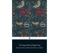 The Penguin Book of English Song: Seven Centuries of Poetry from Chaucer to