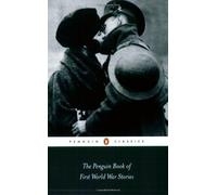 The Penguin Book Of First World War Stories
