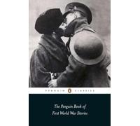 The Penguin Book of First World War Stories: From Arthur Machen to Julian Barnes