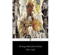 The Penguin Book of French Poetry 1820-1950