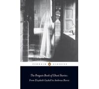 The Penguin Book of Ghost Stories: From Elizabeth Gaskell to Ambrose Bierce NEUF