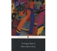 The Penguin Book Of Modern African Poetry: Fourth Edition
