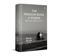 The Penguin Book of Poems on the Indian City