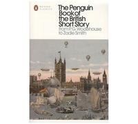 Le Penguin Book des nouvelles britanniques – Tome 2 : De P. G. Wodehouse à Zadie Smith
