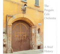 The Penguin Cafe Orchestra-A Brief History