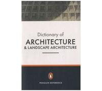 The Penguin Dictionary Of Architecture And Landscape Architecture