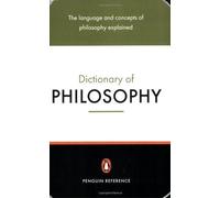 The Penguin Dictionary Of Philosophy