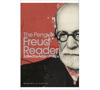 The Penguin Freud Reader (Penguin Modern Classics) by Adam Phillips NEUF