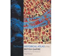 Nigel Dalziel The Penguin Historical Atlas of the British Empire (Poche)