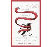 The Penguin Lessons: What I Learned from a Remarkable Bird