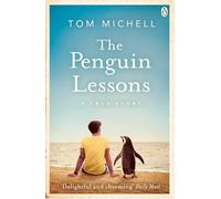 The penguin lessons Tom Michell (Auteur)