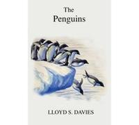 The Penguins (Poyser Monographs) - [Version Originale] Lloyd Spencer Davis (Auteur)