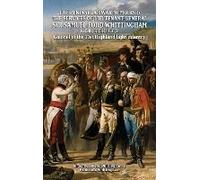 The Peninsular War Memoirs & The Services Of Lieutenant-General Sir Samuel Ford Whittingham K.C.B., K.C.H., G.C.F. Colonel Of The 71st Highland Light Infantry