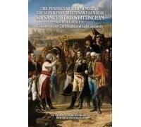 The Peninsular War Memoirs & The Services Of Lieutenant-General Sir Samuel Ford Whittingham K.C.B., K.C.H., G.C.F. Colonel Of The 71st Highland Light Infantry