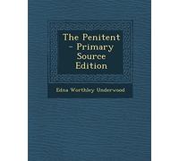 The Penitent - Primary Source Edition