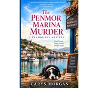 The Penmore Marina Murder: A Penmor Bay Mystery