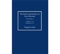 The Penn Commentary on Piers Plowman Volume 4 by Traugott Lawler Traugott Lawler (Auteur)