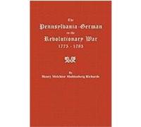The Pennsylvania-German in the Revolutionary War, 1775-1783 Henry Melchior Muhlenberg Richards (Auteur)