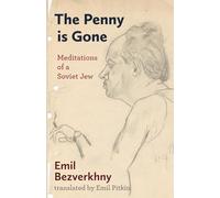 The Penny is Gone: Meditations of a Soviet Jew