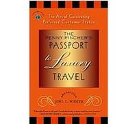 The Penny Pincher's Passport to Luxury Travel, Travelers' Tales Joel L. Widzer (Auteur)