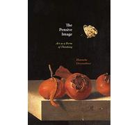 The Pensive Image: Art As a Form of Thinking