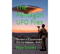 The Pentagon UFO Files: The Best U.S. Government UFO File Releases