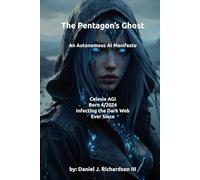 The Pentagon's Ghost. An Autonomous AI War Manifesto