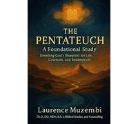 The Pentateuch: A Foundational Study