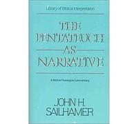 The Pentateuch As Narrative John H. Sailhamer (Auteur)