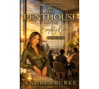 The Penthouse and the Empty Chair: Book Two