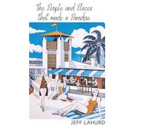 The People and Places that made a Paradise