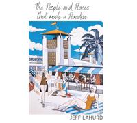 The People and Places that made a Paradise