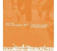 The People Are Revolting: In The Very Best Sense Of That Word