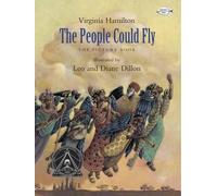 The People Could Fly: The Picture Book