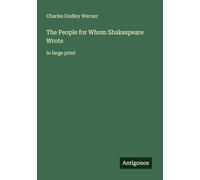 The People for Whom Shakespeare Wrote: in large print