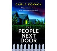 The People Next Door A gripping and totally addictive psychological thriller - Carla Kovach - Bookouture - ebook (ePub) - Livre