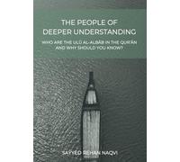 The People of Deeper Understanding: who are the Ulū al-Albāb in the Qur'ān and why should you know?